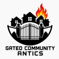 Gated Community Antics